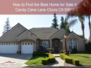 Real Estate Properties in Candy Cane Lane Clovis CA